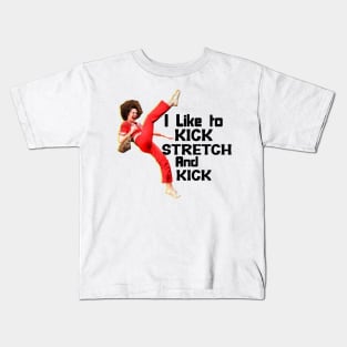 Sally Omalley - i like to kick stretch and kick Kids T-Shirt